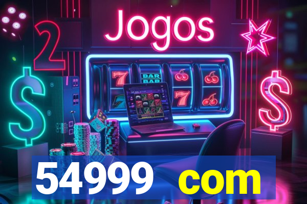 54999 com plataforma de jogos